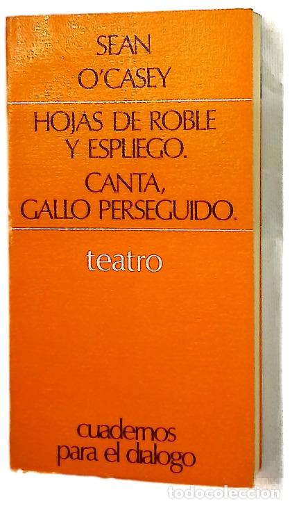Libros: Hojas de roble y espliego Canta, gallo perseguido