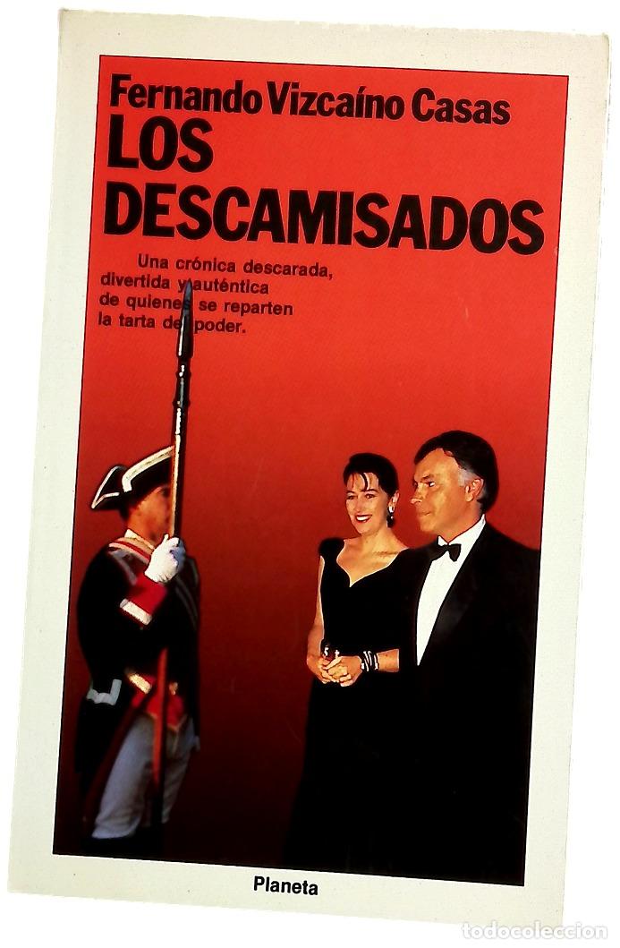 Libros: Los descamisados - Vizca&iacute;no Casas, Fernando