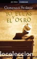 Libros: Yo, ellas y el otro - Gonzalo Su&aacute;rez