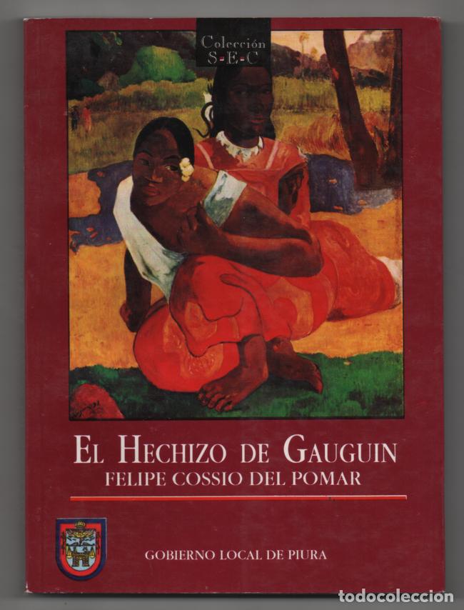 Libros: El hechizo de Gauguin, Felipe Cossio del Pomar