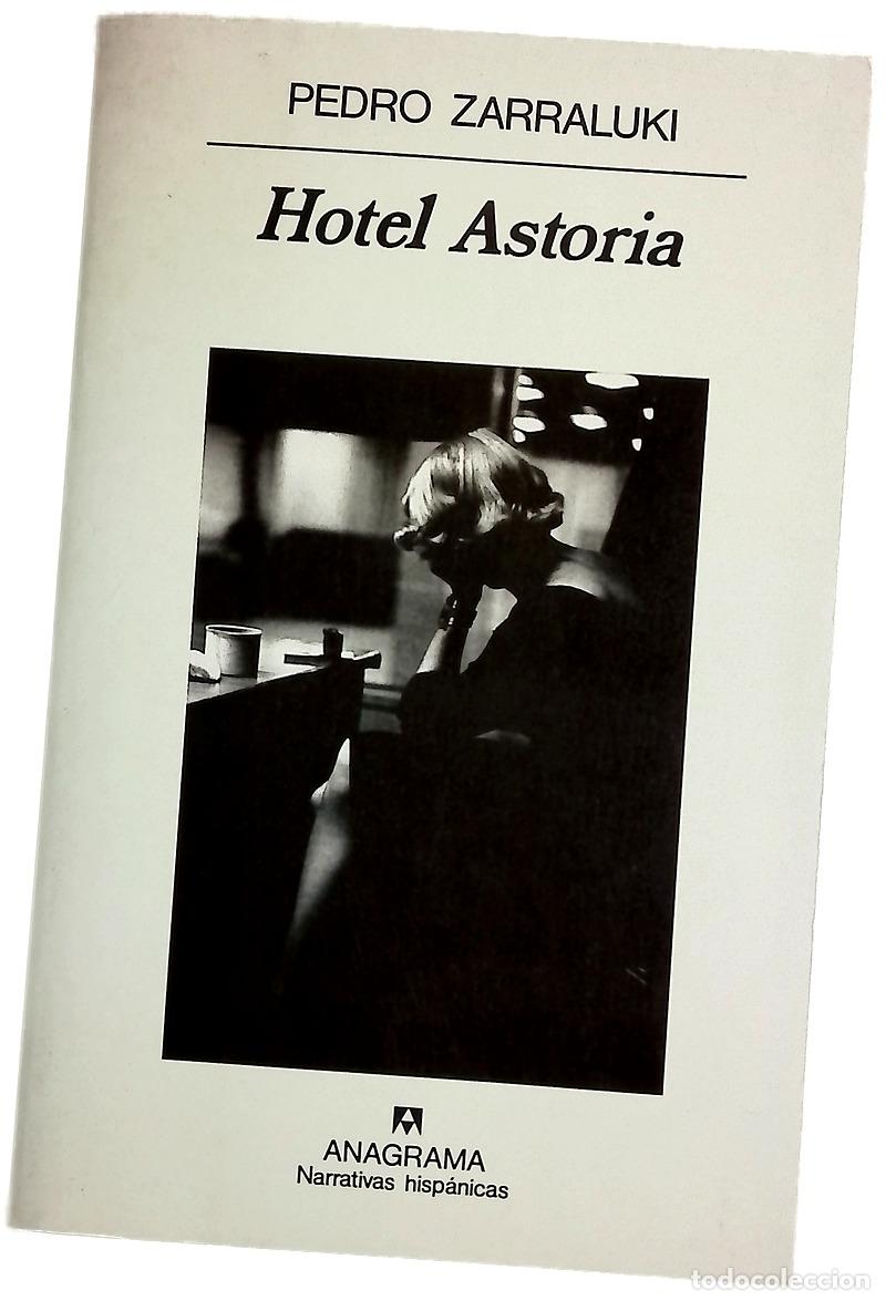 Libros: Hotel Astoria - Zarraluki, Pedro