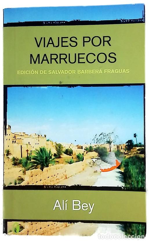 Livres: Viajes por Marruecos - Ali Bey el Abbassi