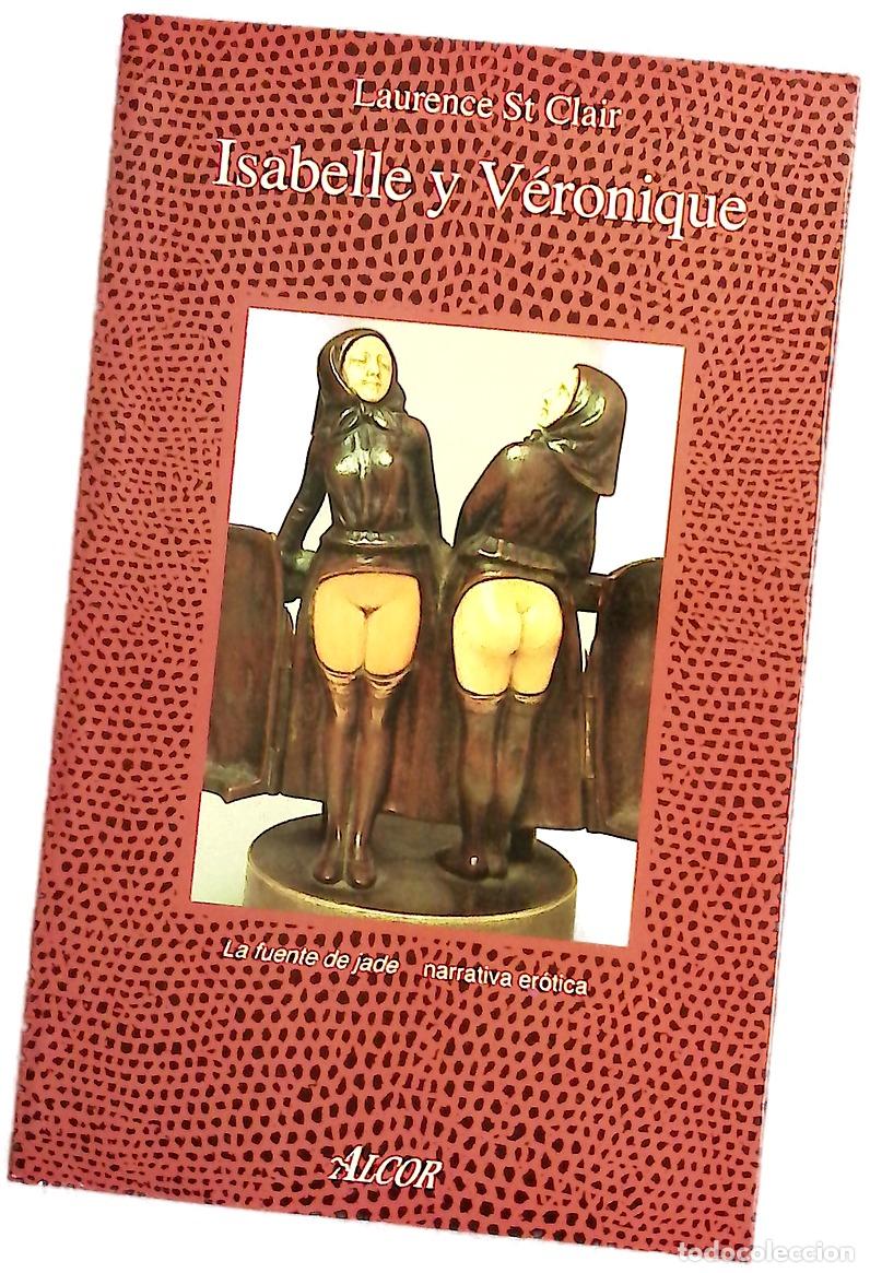 Libros: Isabelle y V&eacute;ronique - St. Clair, Laurence; Alapont, Rosa