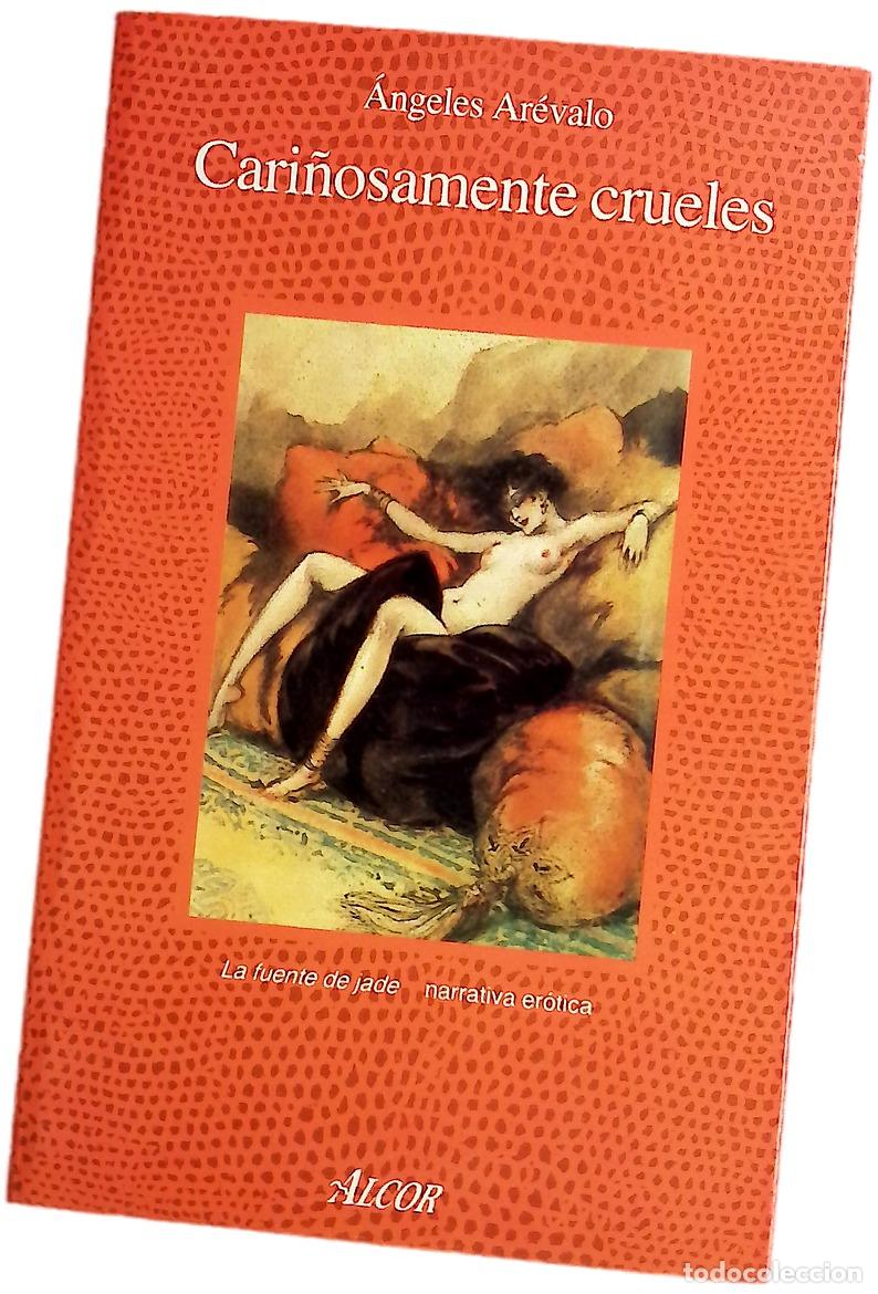 Libros: Cari&ntilde;osamente crueles - Ar&eacute;valo, &Aacute;ngeles