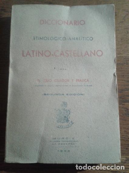 Libros: DICCIONARIO ETIMOL&Oacute;GICO-ANAL&Iacute;TICO LATINO-CASTELLANO - Cejador y Frauca, Julio