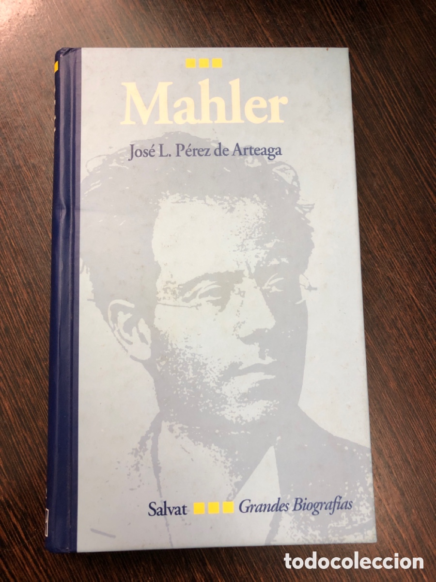 books: MAHLER JOSE L PEREZ DE ARTEAGA SALVAT GRANDES BIOGRAFIAS