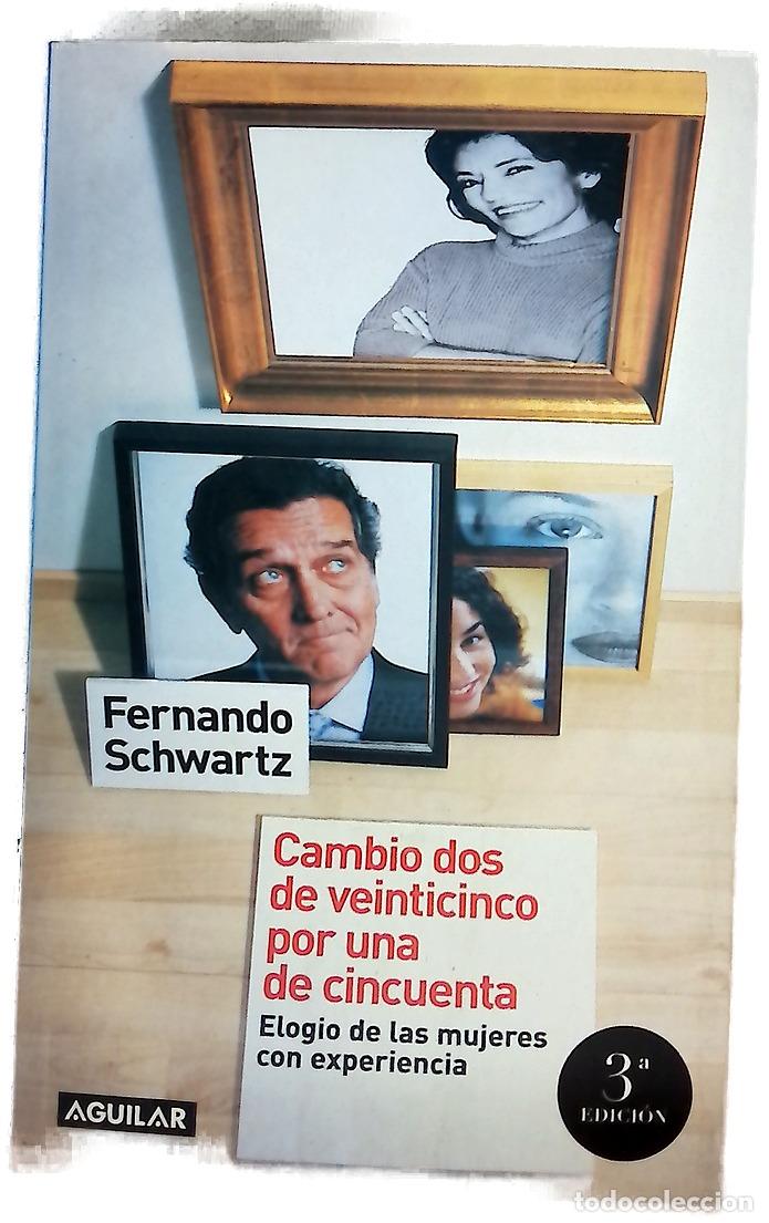 Libros: Cambio dos de veinticinco por una de cincuenta elogio de las mujeres con experiencia