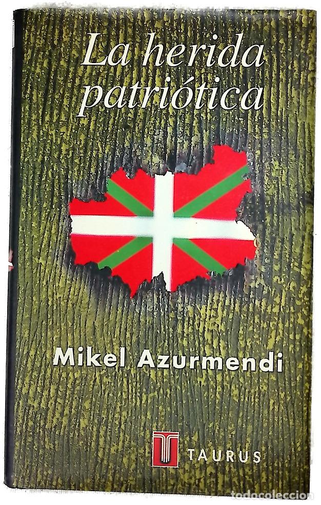 Libros: La herida patri&oacute;tica la cultura del nacionalismo vasco