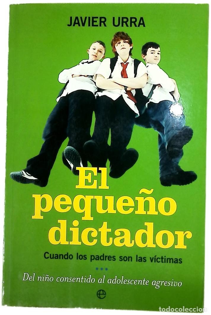 Libros: El peque&ntilde;o dictador : cuando los padres son las v&iacute;ctimas