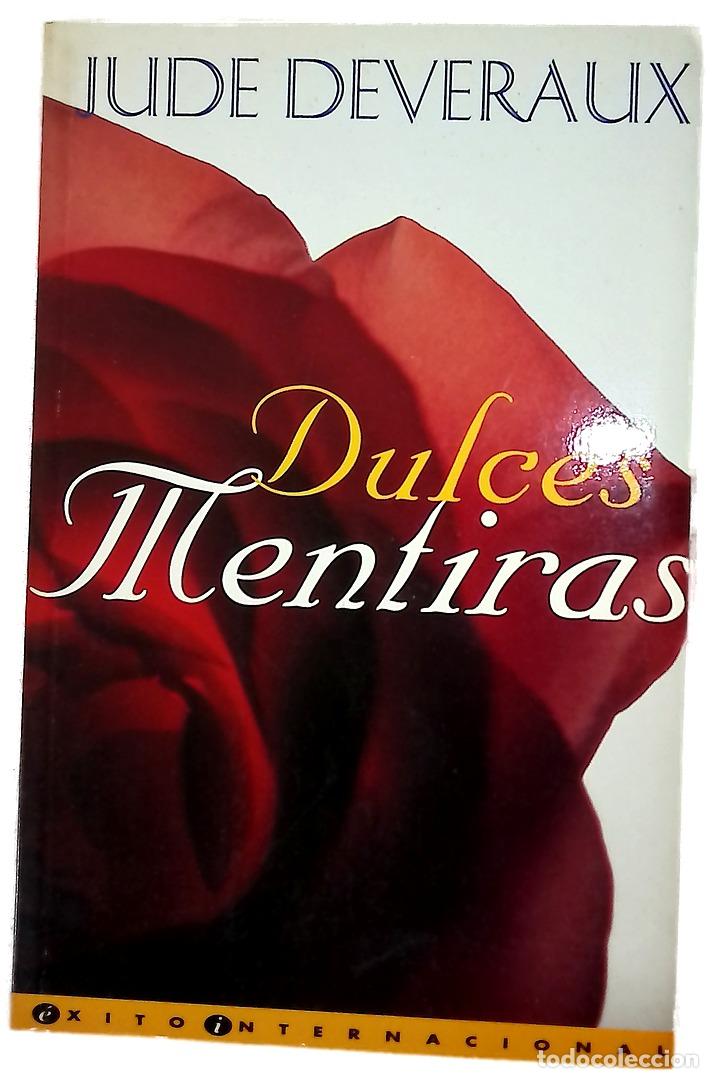 Libros: Dulces mentiras - Deveraux, Jude; Magnet, Alberto