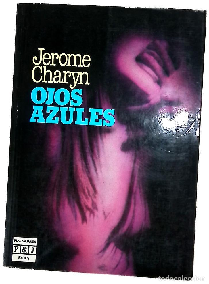 Libros: Ojos azules - Charyn, Jerome; V&aacute;zquez de Parga, Roger