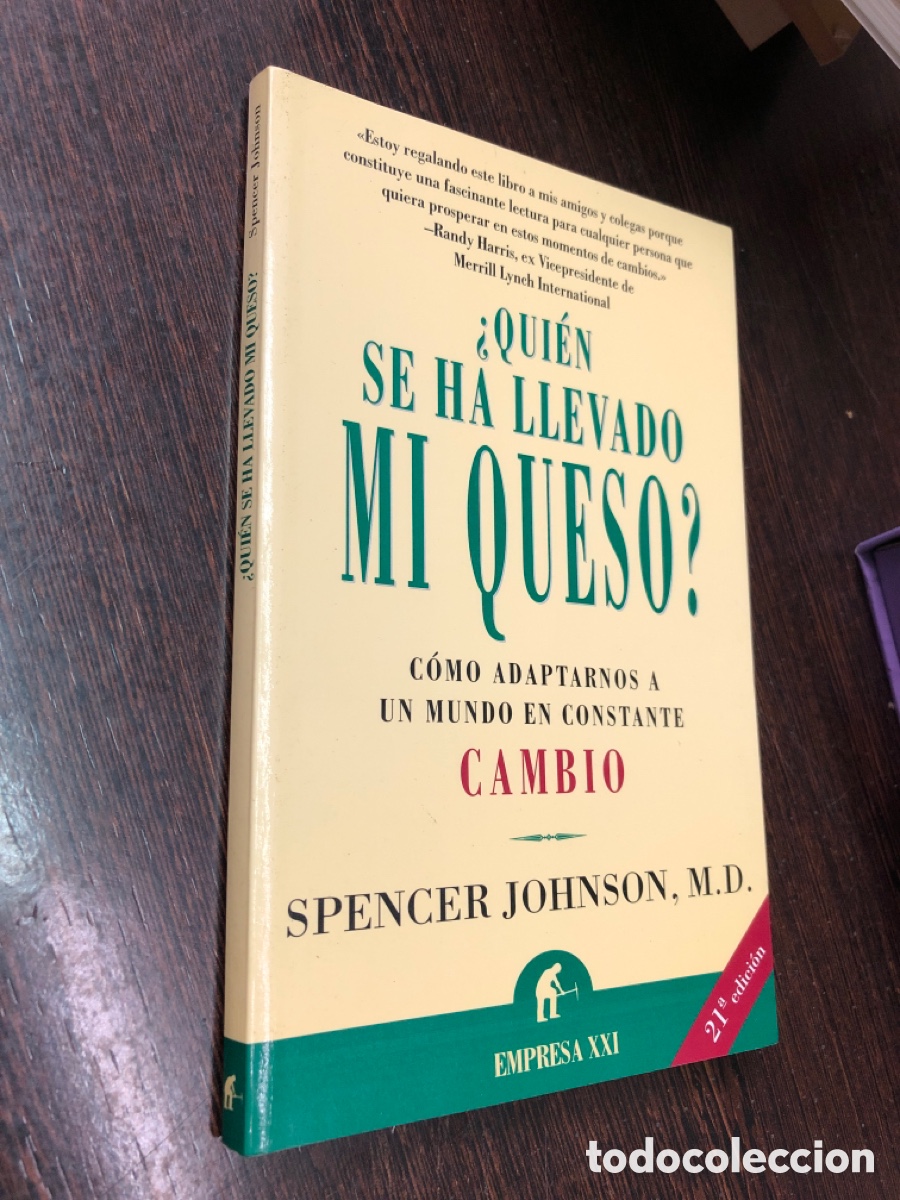 B&uuml;cher: QUIEN SE HA LLEVADO MI QUESO COMO ADAPTARNOS A UN MUNDO EN CONSTANTE CAMBIO SPENCER JOHNSON MD