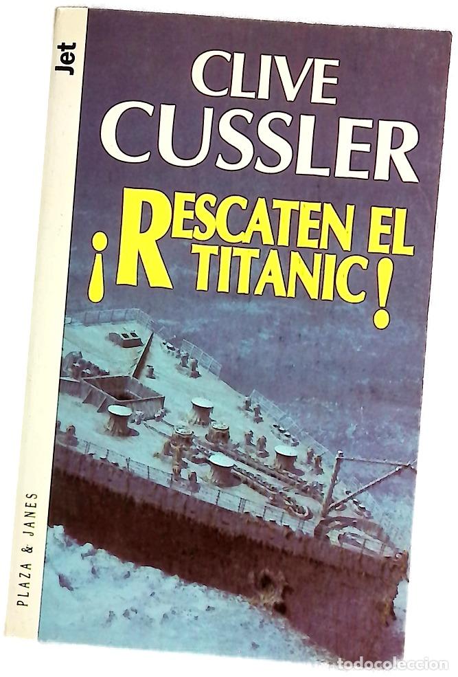 B&uuml;cher: Rescaten el Titanic - Cussler, Clive