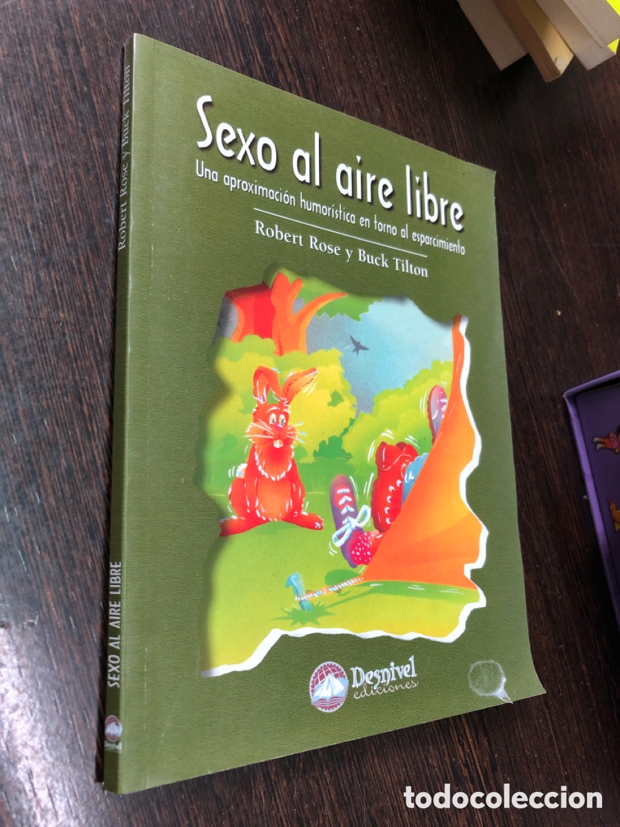 books: SEXO AL AIRE LIBRE ROBERT ROSE Y BUCK TILTON DESNIVEL EDICIONES