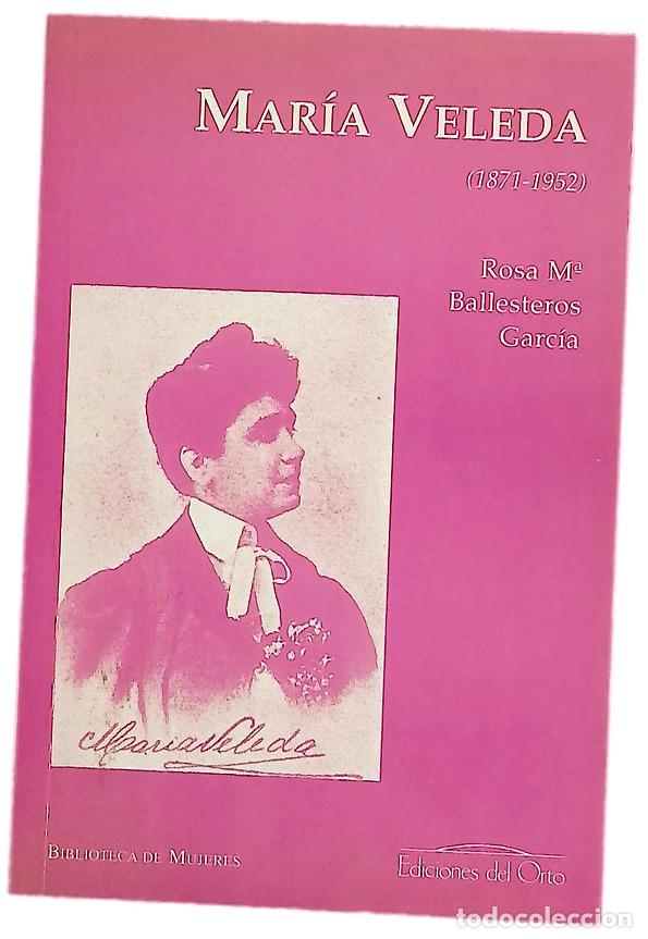 books: Mar&iacute;a Veleda (1871-1952) - Ballesteros Garc&iacute;a, Rosa Mar&iacute;a