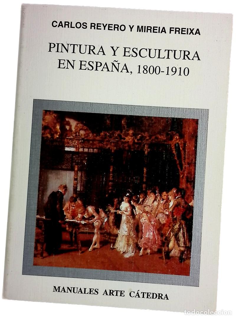 Libros: Pintura y escultura en Espa&ntilde;a 1800-1910