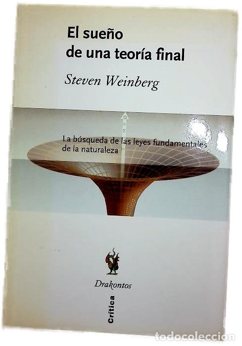 Libros: El sue&ntilde;o de una teor&iacute;a final la b&uacute;squeda de las leyes fundamentales de la naturaleza