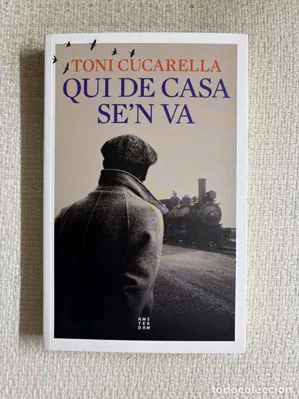 Libros: Qui de casa se'n va - Toni Cucarella