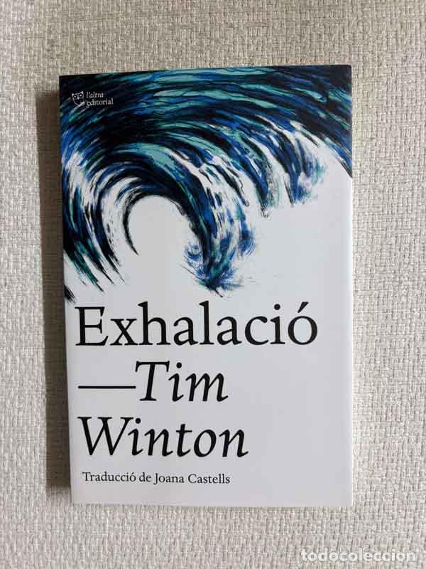 B&uuml;cher: Exhalaci&oacute; - Tim Winton