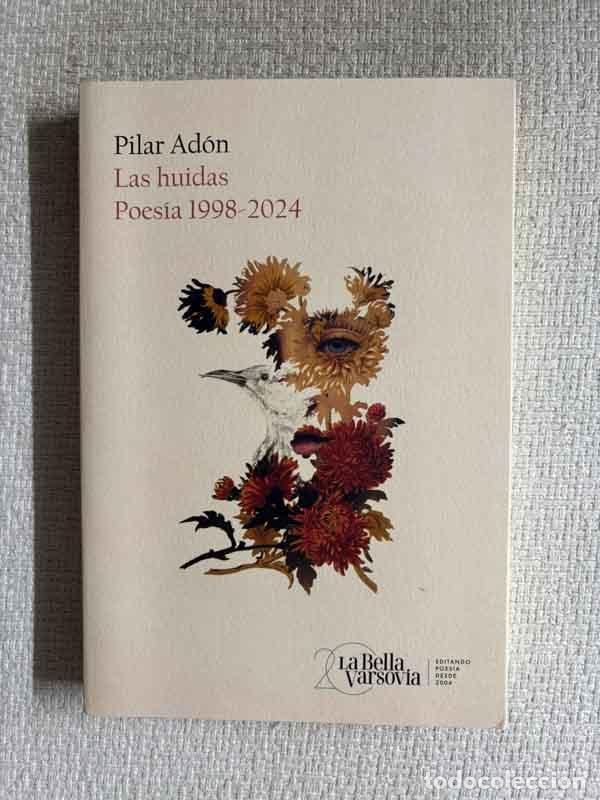 books: Las huidas. Poes&iacute;a 1998-2024 - Pilar Ad&oacute;n