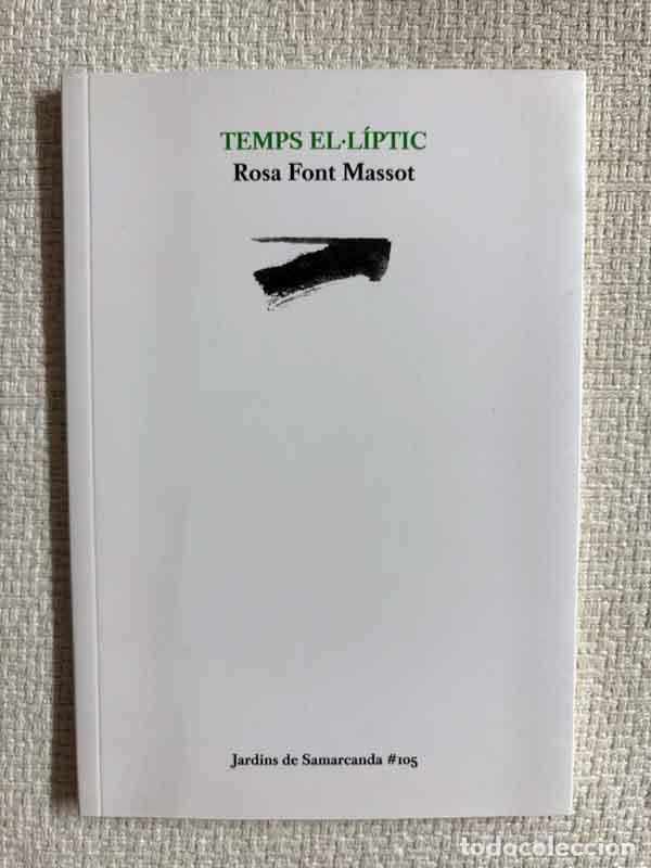 Libri di seconda mano: Temps ell&iacute;ptic - Rosa Font Massot