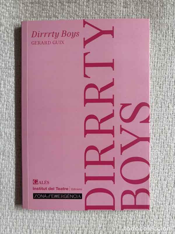 Libri di seconda mano: Dirrrty Boys - Gerard Guix