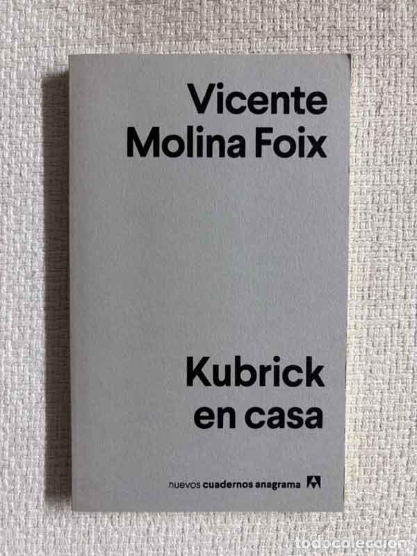 B&uuml;cher: Kubrick en casa - Vicente Molina Foix