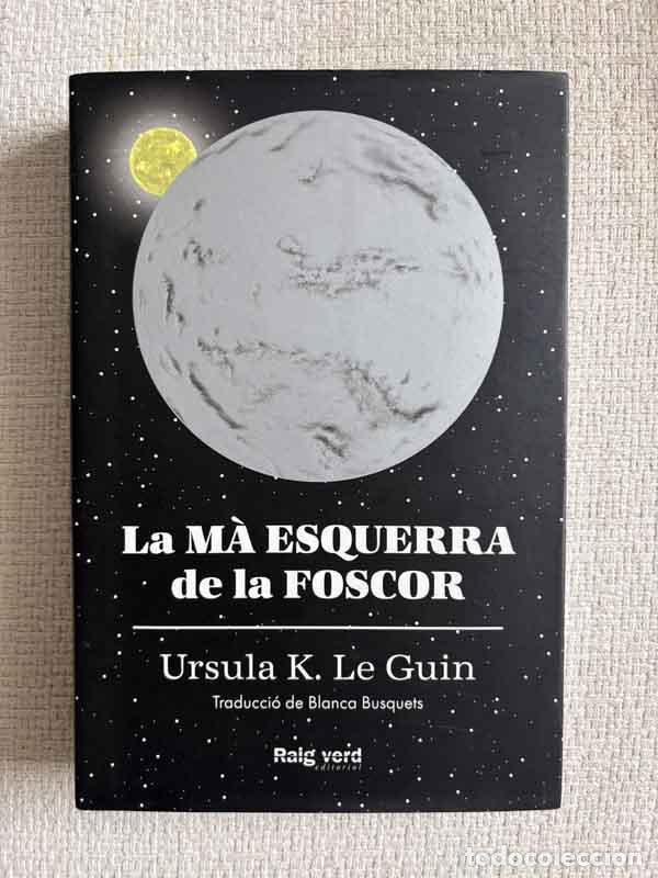 Livres: La m&agrave; esquerra de la foscor - Ursula K. Le Guin