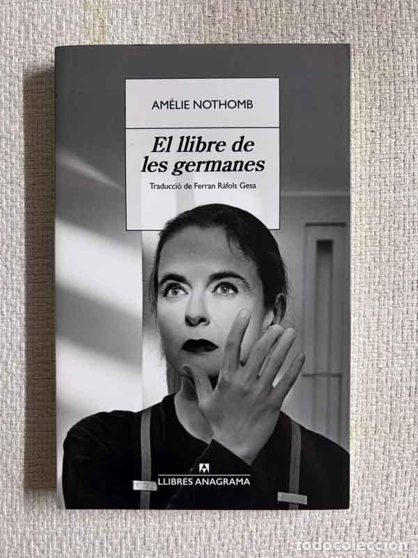 Libri di seconda mano: El llibre de les germanes - Am&eacute;lie Nothomb