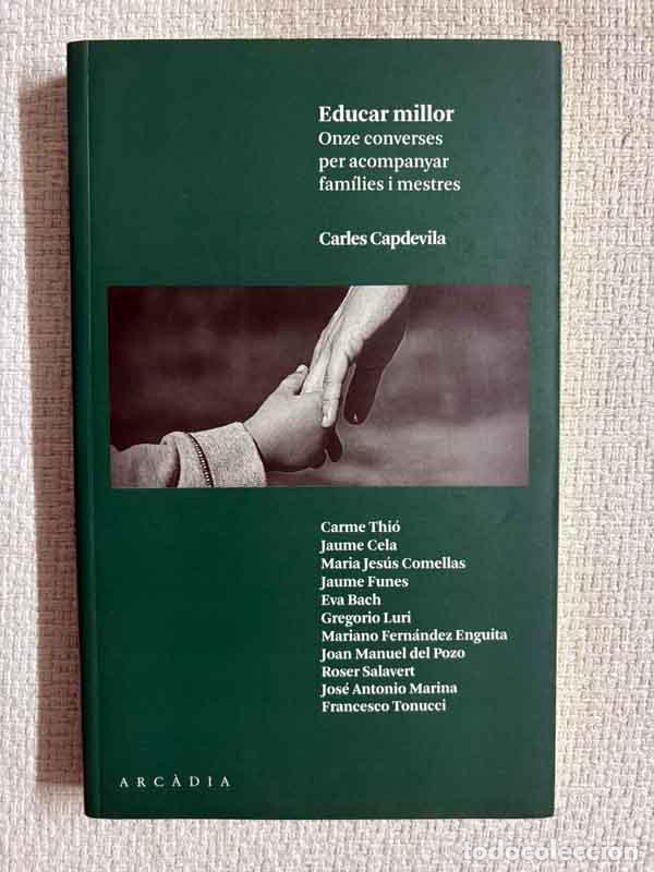Livres: Educar millor. Onze converses per acompanyar fam&iacute;lies i mestres - Carles Capdevila (ed.)