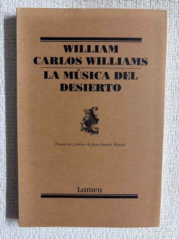 Libros: La m&uacute;sica del desierto - William Carlos Williams