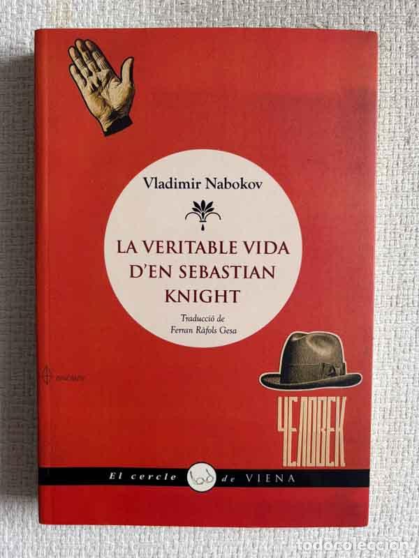Libros: La veritable vida d'en Sebastian Knight - Vlad&iacute;mir Nabokov