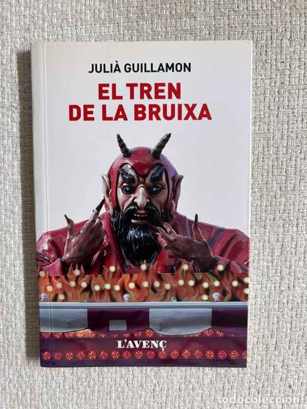 Libri di seconda mano: El tren de la bruixa - Juli&agrave; Guillamon