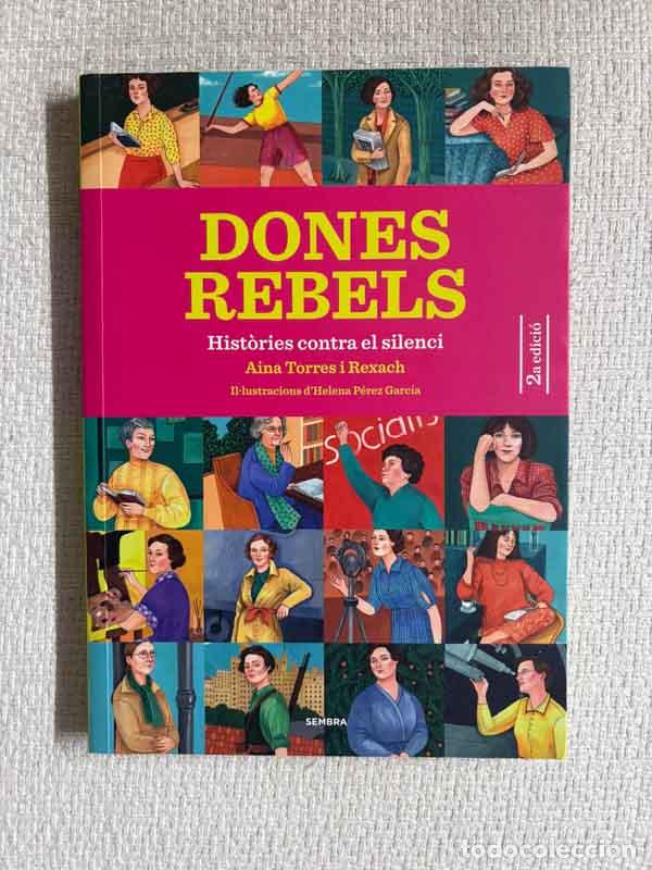 B&uuml;cher: Dones rebels. Hist&ograve;ries contra el silenci - Aina Torres Rexach