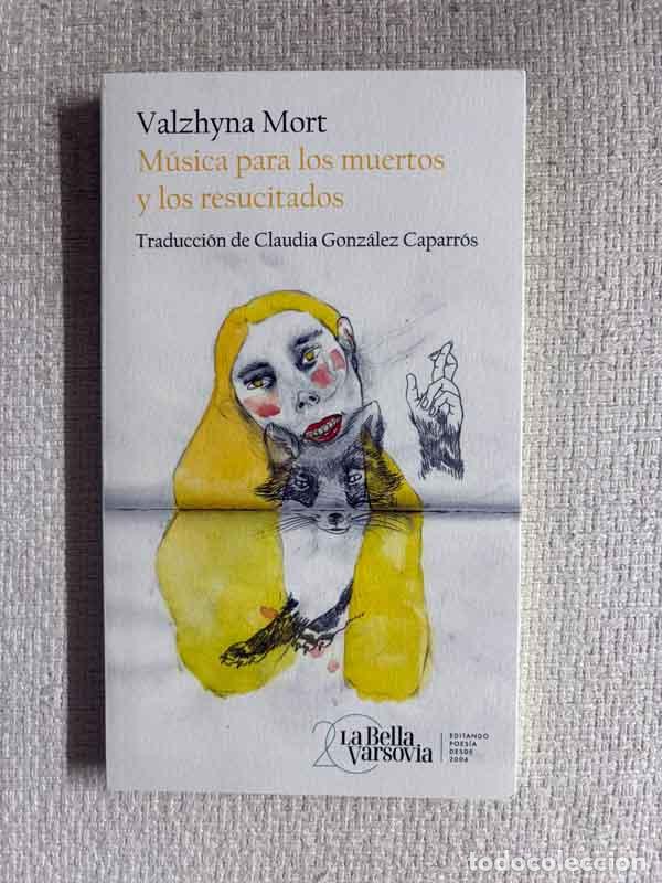 books: M&uacute;sica para los muertos y los resucitados - Valzhyna Mort