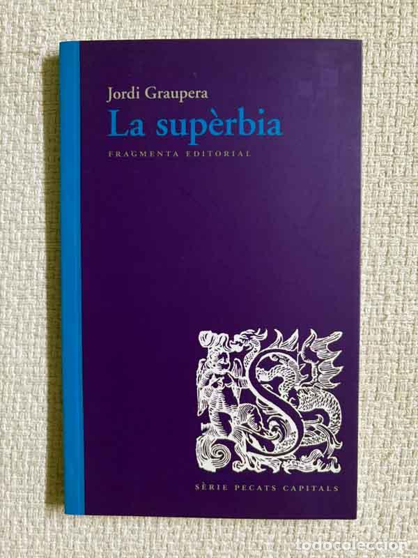 B&uuml;cher: La sup&egrave;rbia - Jordi Graupera