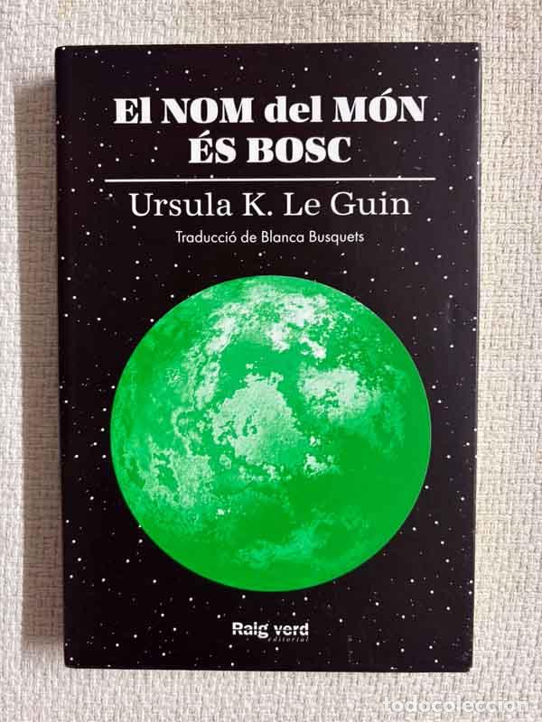 Libri di seconda mano: El nom del m&oacute;n &eacute;s bosc - Ursula K. Le Guin