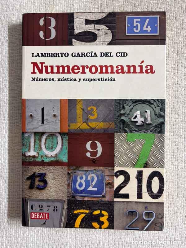 B&uuml;cher: Numeroman&iacute;a. N&uacute;meros, m&iacute;stica y superstici&oacute;n - Lamberto Garc&iacute;a del Cid