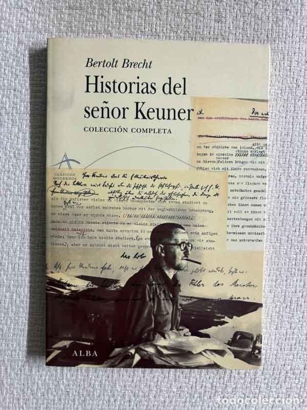 Livres: Historias del se&ntilde;or Keuner. Colecci&oacute;n completa. - Bertolt Brecht