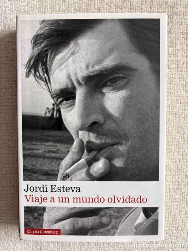 B&uuml;cher: Viaje a un mundo olvidado - Jordi Esteva