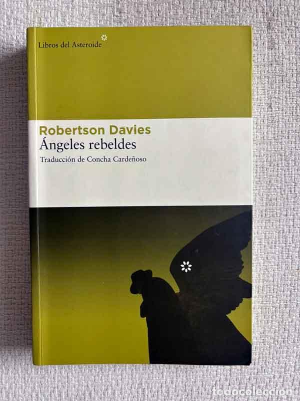 Libri di seconda mano: &Aacute;ngeles rebeldes - Robertson Davies