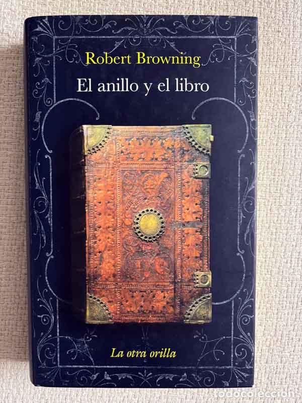 Libri di seconda mano: El anillo y el libro - Robert Browning