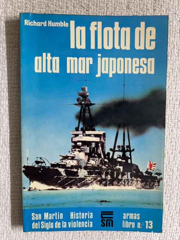 Livres: La flota de alta mar japonesa - Richard Humble