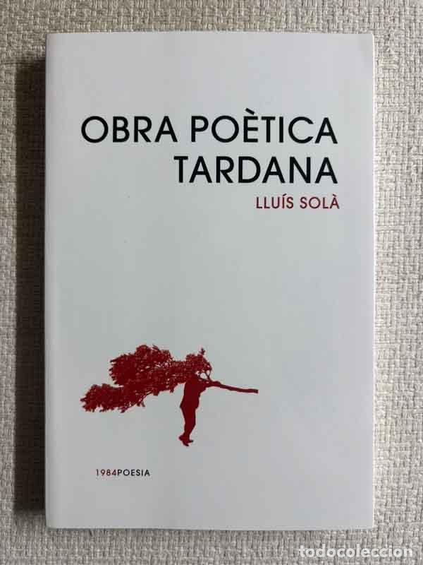 Libri di seconda mano: Obra po&egrave;tica tardana - Llu&iacute;s Sol&agrave;