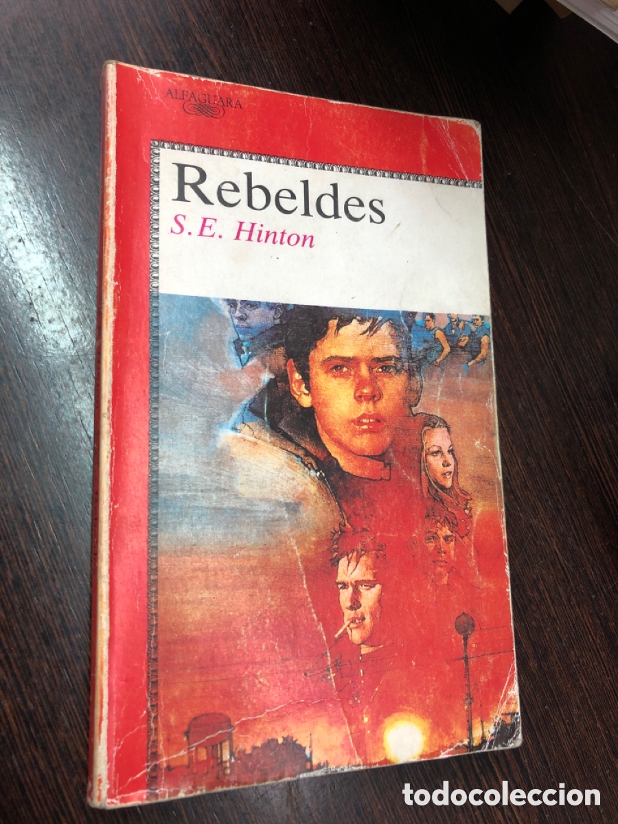 REBELDES S E HINTON ALFAGUARA