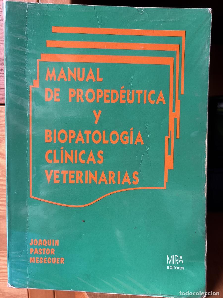 B&uuml;cher: Manual de proped&eacute;utica y biopatolog&iacute;a en cl&iacute;nicas veterinarias - Joaqu&iacute;n Pastor Meseguer tdk684