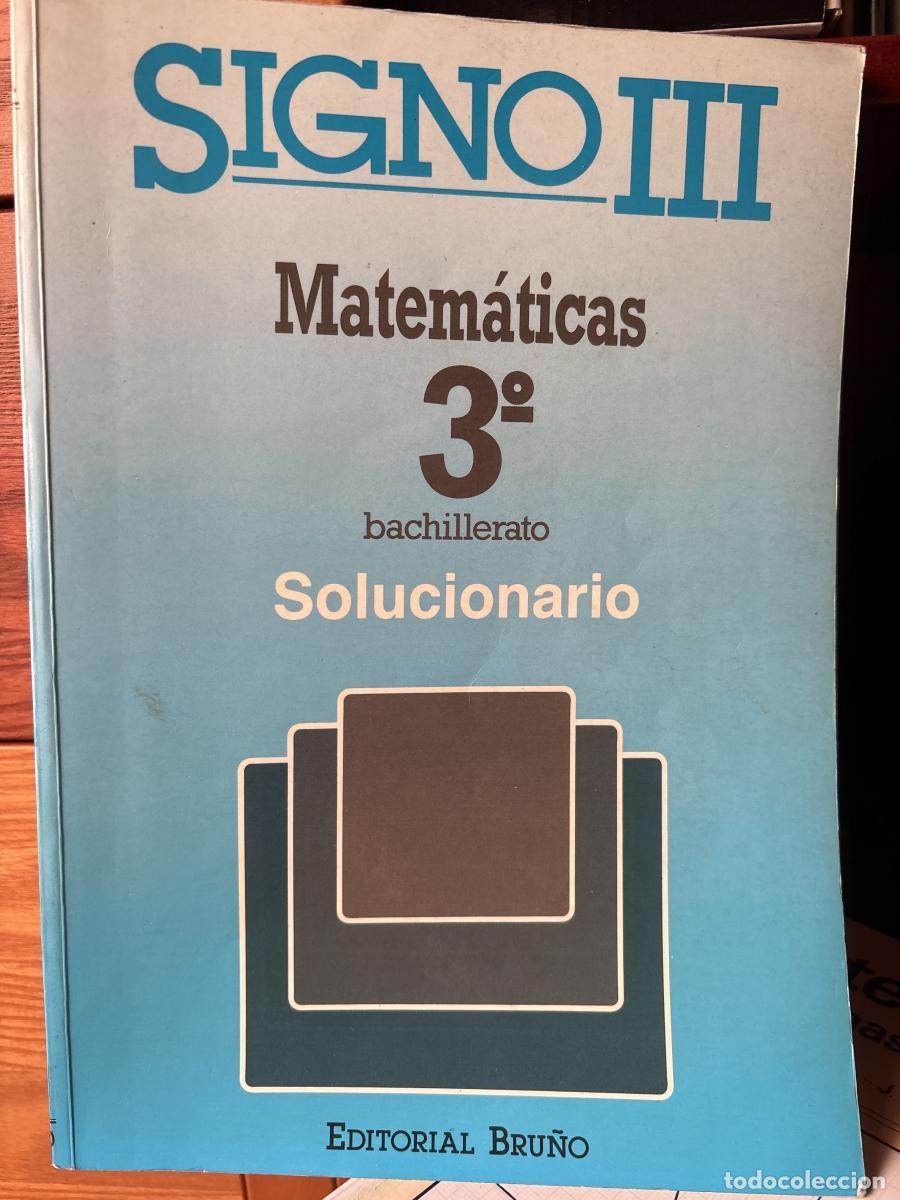 Livros em segunda m&atilde;o: Signo III. Matem&aacute;ticas 3&ordm; bachillerato. Solucionario - Valent&iacute;n L&oacute;pez Mart&iacute;nez tdk684