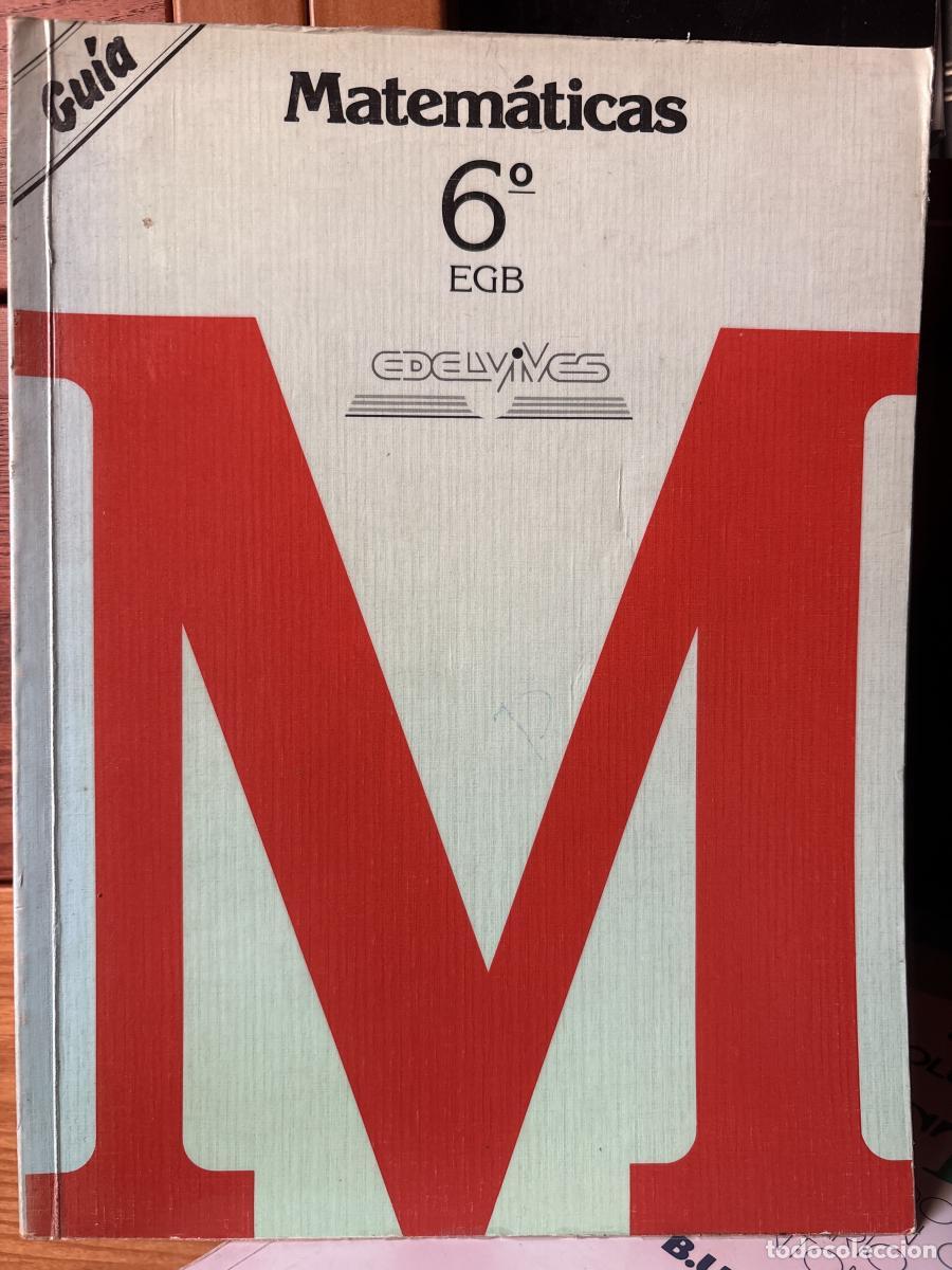 Livros em segunda m&atilde;o: Matem&aacute;ticas 6 E G B. Gu&iacute;a - Ignacio Lazcano Uranga, Paolo Barolo tdk684