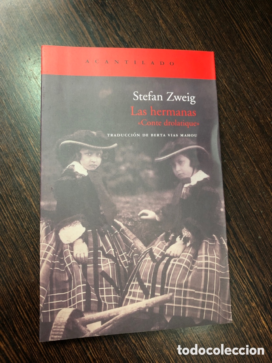 Livros em segunda m&atilde;o: STEFAN ZWEIG LAS HERMANAS CONTE DROLATIQUE ACANTILADO