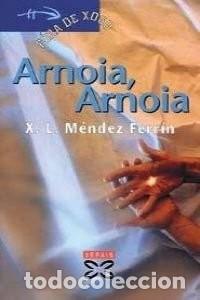 Libros: Arnoia, Arnoia - M&eacute;ndez Ferr&iacute;n, X. L. - Edici&oacute;ns Xerais - Infantil e Xuvenil - F&oacute;ra de Xogo